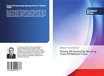 theory of control by bending tests of welded tubes 1st edition mohamed tahar hannachi 3639514378,
