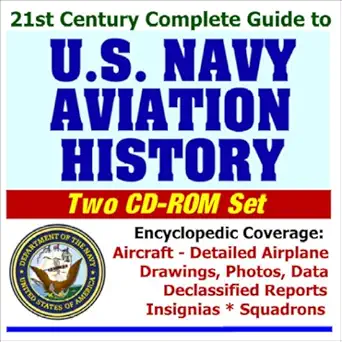 21st century complete guide to u s navy aviation history encyclopedic coverage of aircraft detailed airplane