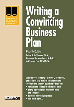 writing a convincing business plan 1st edition arthur r dethomas ph d ,stephanie derammelaere mba ,steven fox