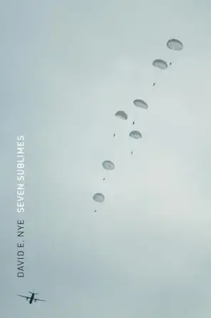 seven sublimes 1st edition david e nye 026204692x, 978-0262046923