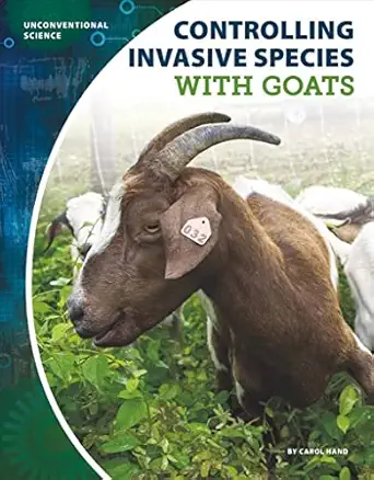 controlling invasive species with goats 1st edition carol hand 1644940892, 978-1644940891