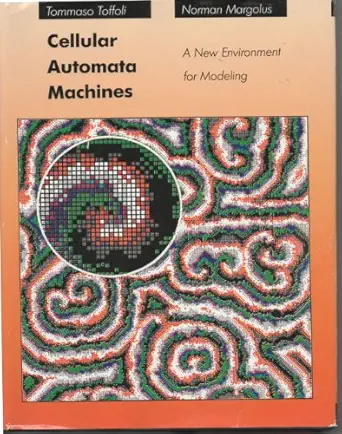 cellular automata machines a new environment for modeling 1st edition tommaso toffoli 0262200600,