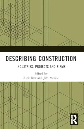 describing construction industries projects and firms 1st edition rick best ,jim meikle 036760891x,