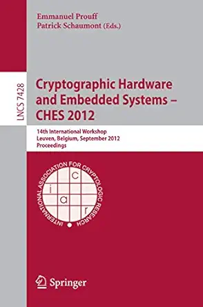 cryptographic hardware and embedded systems ches 2012 14th international workshop leuven belgium september 9