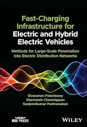 fast charging infrastructure for electric and hybrid electric vehicles methods for large scale penetration