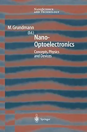 nano optoelectronics 1st edition marius grundmann 3540433945, 978-3540433941
