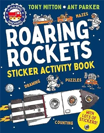 amazing machines roaring rockets sticker activity book 1st edition tony mitton ,ant parker 0753480409,