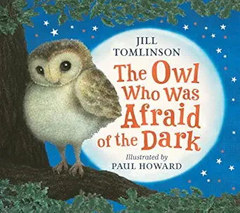 the owl who was afraid of the dark the beloved childrena s illustrated classic picture book 1st edition jill