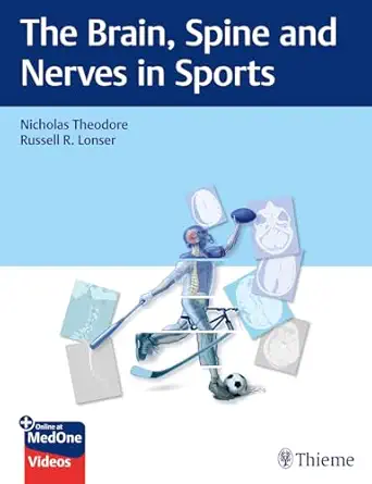 the brain spine and nerves in sports 1st edition nicholas theodore ,russell lonser 1684201144, 978-1684201143