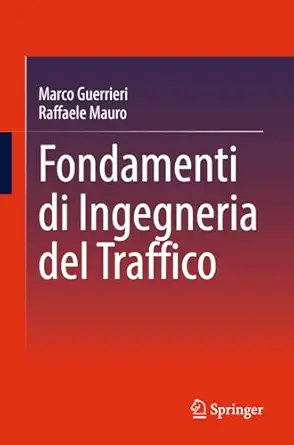 fondamenti di ingegneria del traffico 1st edition marco guerrieri ,raffaele mauro 3031504291, 978-3031504297