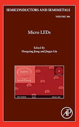 micro leds 1st edition hongxing jiang ,jingyu lin 012823041x, 978-0128230411