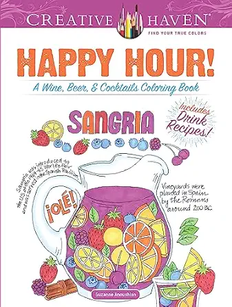 creative haven happy hour a wine beer and cocktails coloring book 1st edition suzanne anoushian 0486818616,