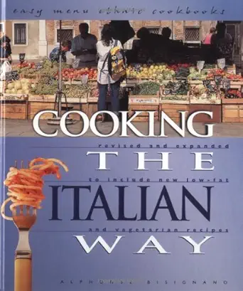 cooking the italian way revised and expanded to include new low fat and vegetarian recipes 1st edition