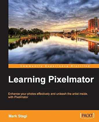 learning pixelmator 1st edition mark stagi 1849694680, 978-1849694681