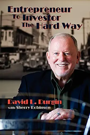 entrepreneur to investor the hard way 1st edition david l durgin ,sherry robinson 086534695x, 978-0865346956