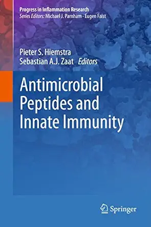 antimicrobial peptides and innate immunity 1st edition pieter s hiemstra ,sebastian a j zaat 3034805403,