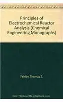 principles of electrochemical reactor analysis 1st edition thomas z fahidy 0444424512, 978-0444424518