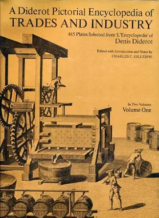 a diderot pictorial encyclopedia of trades and industry volume one 1st edition denis diderot ,charles