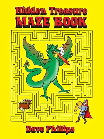 hidden treasure maze book 1st edition dave phillips 0486245667, 978-0486245669