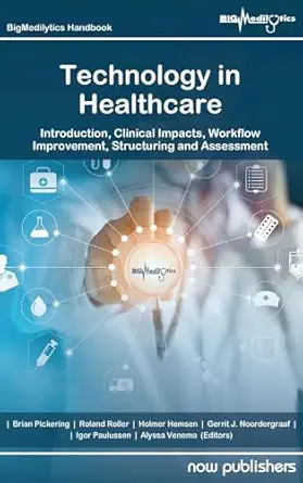 technology in healthcare introduction clinical impacts workflow improvement structuring and assessment 1st