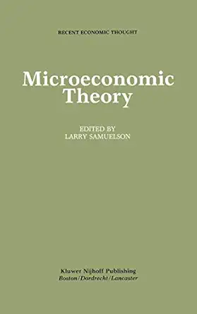 microeconomic theory 1st edition larry samuelson 0898381703, 978-0898381702