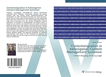 contentmigration in heterogenen content management systemen content mapping mit fuzzy logik 1st edition