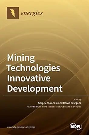 mining technologies innovative development 1st edition sergey zhironkin ,dawid szurgacz 3036532250,