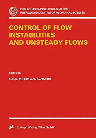 control of flow instabilities and unsteady flows 1st edition g e a meier ,g h schnerr 3211828079,