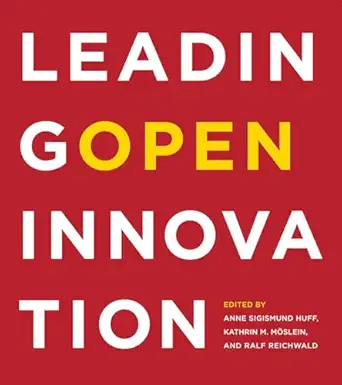 leading open innovation 1st edition professor graduate school of business administration and president of the