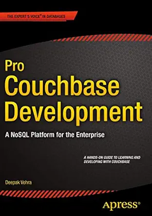pro couchbase development a nosql platform for the enterprise 1st edition deepak vohra 1484214358,
