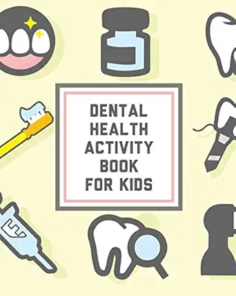 dental health activity book for kids kids teeth activity book for children cavities plaque teeth health