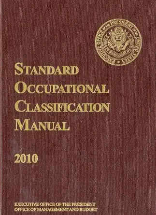 standard occupational classification manual 2010 1st edition bernan press 193523904x, 978-1935239048