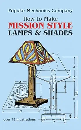 how to make mission style lamps and shades 1st edition popular mechanics co 0486242447, 978-0486242446