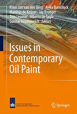 issues in contemporary oil paint 1st edition aviva burnstock ,matthijs de keijzer ,jay krueger ,tom learner