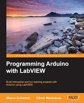 programming arduino with labview 1st edition marco schwartz ,oliver manickum 1849698228, 978-1849698221