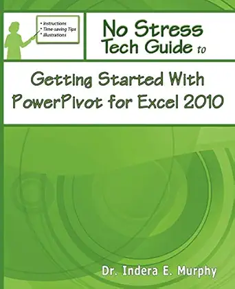 getting started with powerpivot for excel 2010 1st edition indera e murphy 1935208160, 978-1935208167