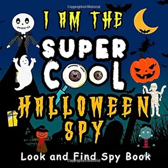 i am the super cool halloween spy look and find spy book a must have fun guessing the word game activity book