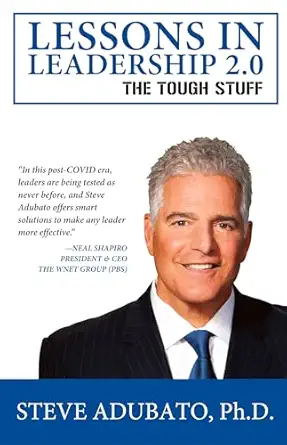 lessons in leadership 2 0 the tough stuff 1st edition steve adubato 1899694080, 978-1899694082