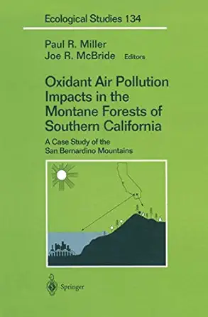 oxidant air pollution impacts in the montane forests of southern california a case study of the san