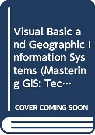 visual basic and geographic information systems 1st edition nicholas mount ,jeremy morley ,gary preistnall
