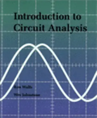 introduction to circuit analysis 1st edition ron walls ,wesley johnstone 0314933867, 978-0314933867