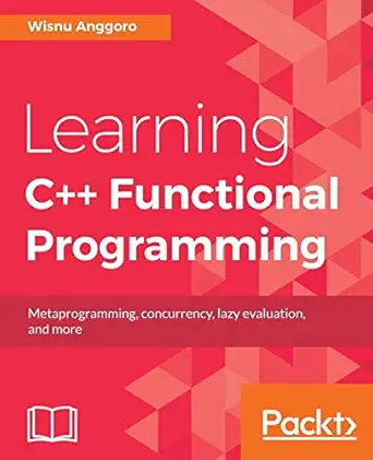 learning c++ functional programming explore functional c++ with concepts like currying metaprogramming and