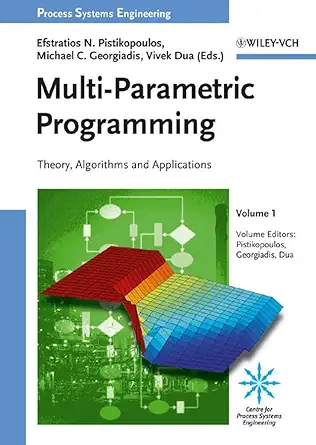 multi parametric programming theory algorithms and applications 1st edition efstratios n pistikopoulos