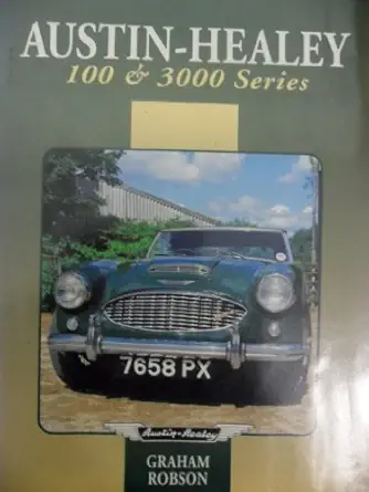 austin healey 100 and 3000 series 1st edition graham robson 1852237872, 978-1852237875
