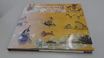 long long time ago korean folk tales 1st edition dong sung kim 1565910834, 978-1565910836