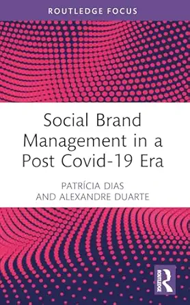 social brand management in a post covid 19 era 1st edition patra cia dias ,alexandre duarte 1032465735,