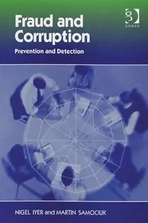fraud and corruption prevention and detection 1st edition nigel iyer ,martin samociuk 0566086999,
