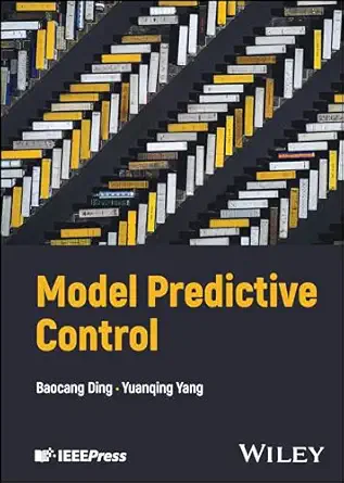 model predictive control 1st edition baocang ding ,yuanqing yang 1119471397, 978-1119471394