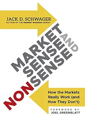 market sense and nonsense how the markets really work 1st edition jack d schwager ,joel greenblatt