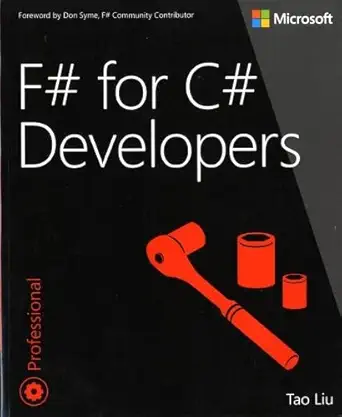f# for c# developers 1st edition tao liu 0735670269, 978-0735670266